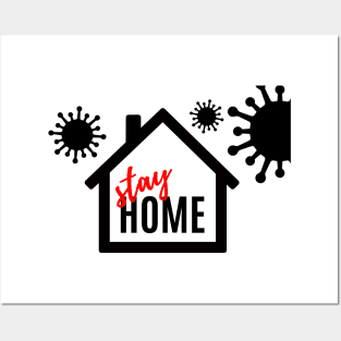 Stay home tshirt against covid19 or corona virus Posters and Art